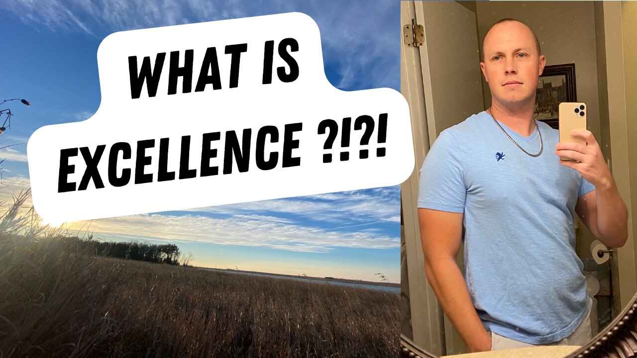 #25 - What Is Excellence