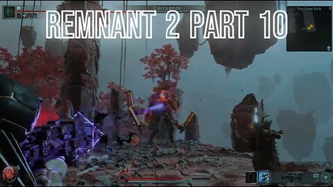 Remnant 2 Part 10