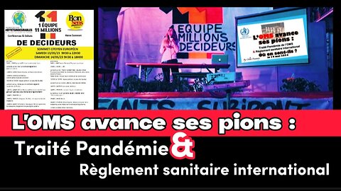 L'OMS avance ses pions : Traité Pandémie & RSI, où en sont-ils ?