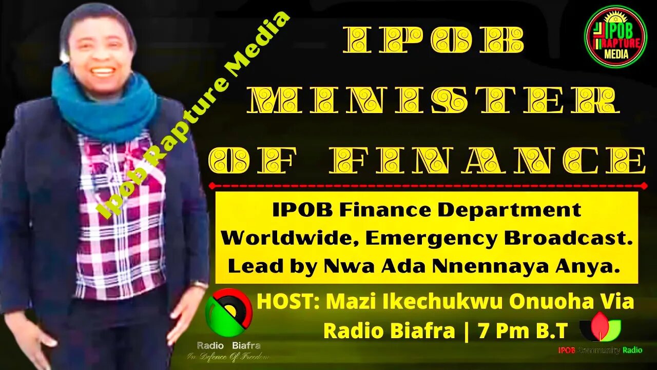 IPOB MINISTER OF FINANCE : Ada Nnennaya Anya LIVE On Radio Biafra | By Mazi Ikechukwu | Apr 23, 2022