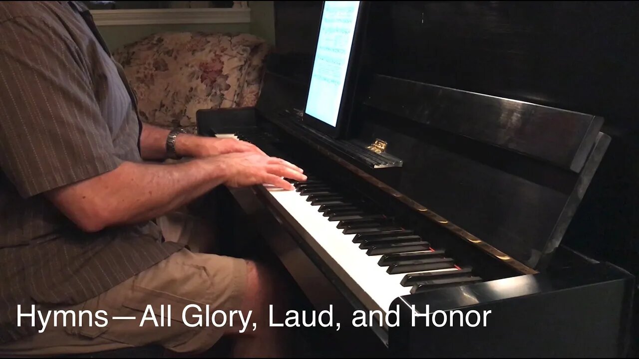 Hymns—All Glory, Laud, and Honor