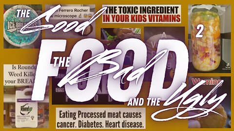 Food: The Good, The Bad, and the Ugly