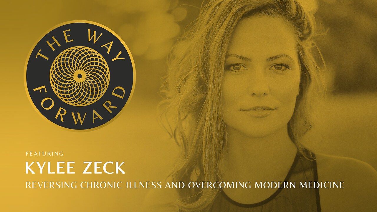 E69: Reversing Chronic Illness and Overcoming Modern Medicine featuring Kylee Zeck