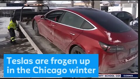 Teslas are froze up in Chicago winter. Having to be towed away with tow trucks