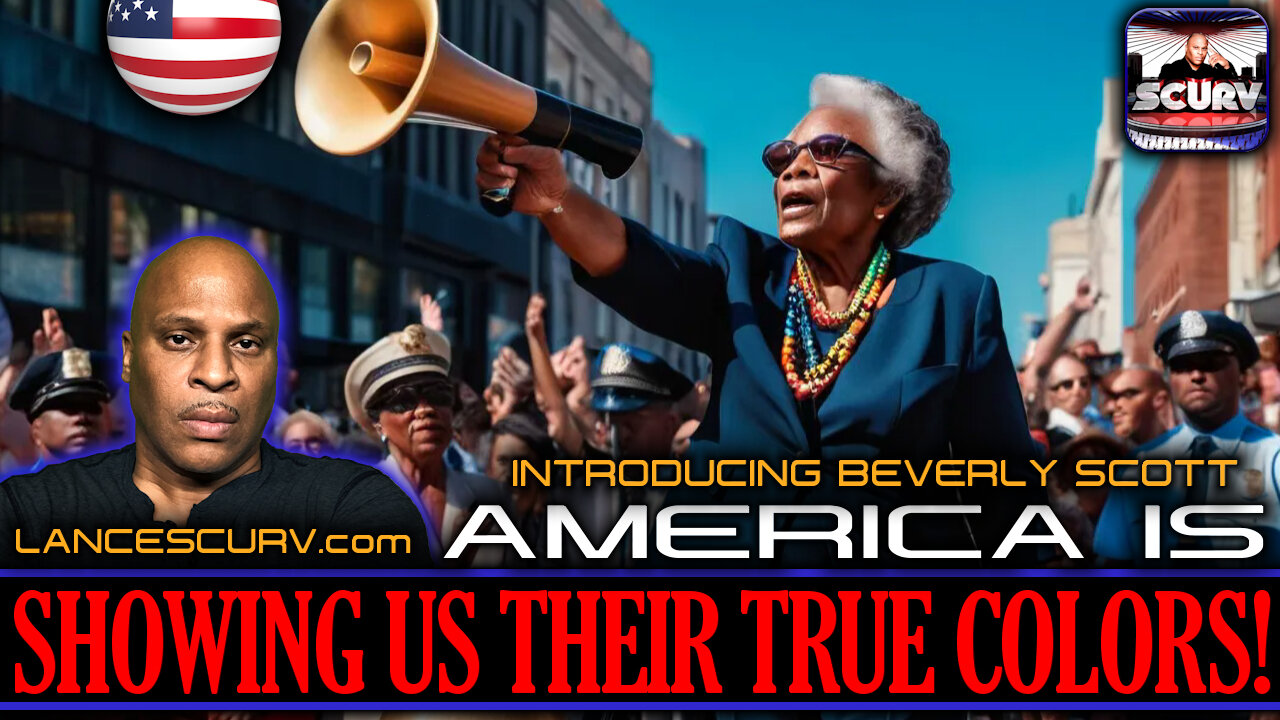 AMERICA IS SHOWING US THEIR TRUE COLORS! | BEVERLY SCOTT | LANCESCURV