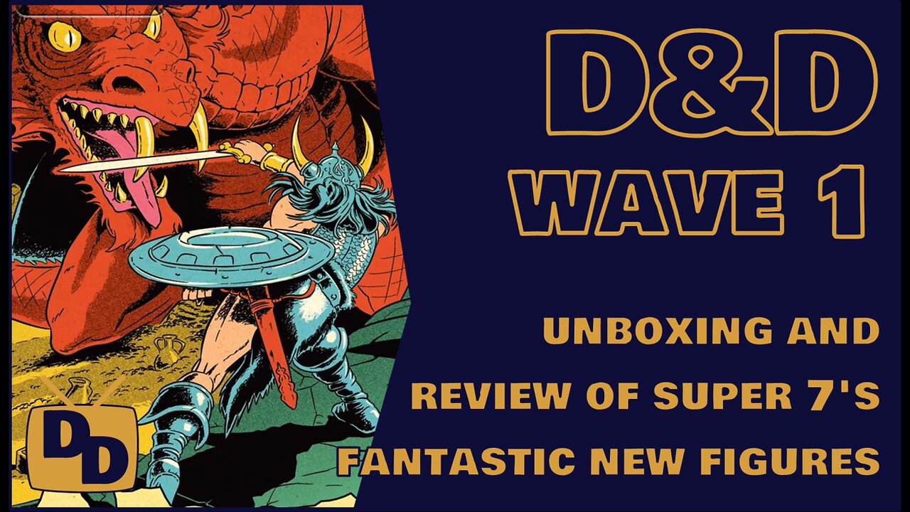 Super 7's Dungeons & Dragons Wave 1 | Unboxing and Review