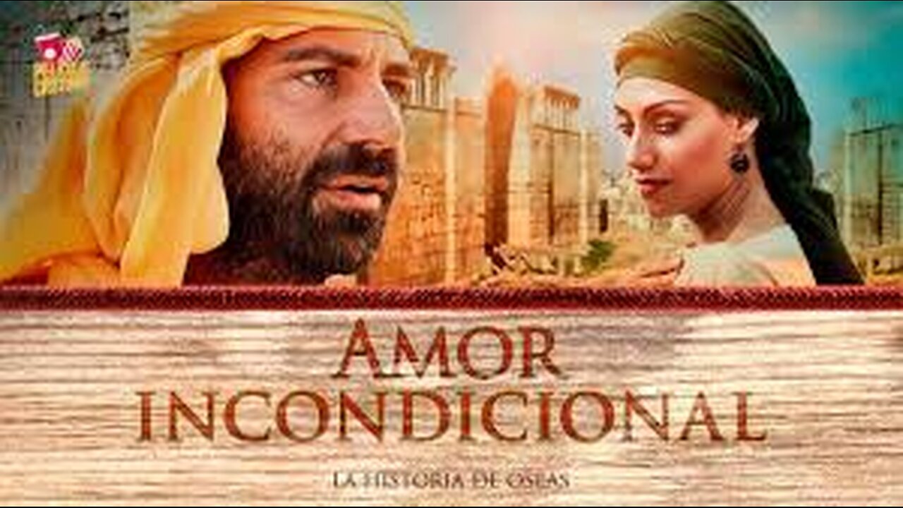 Amor Incondicional, la historia de Oseas