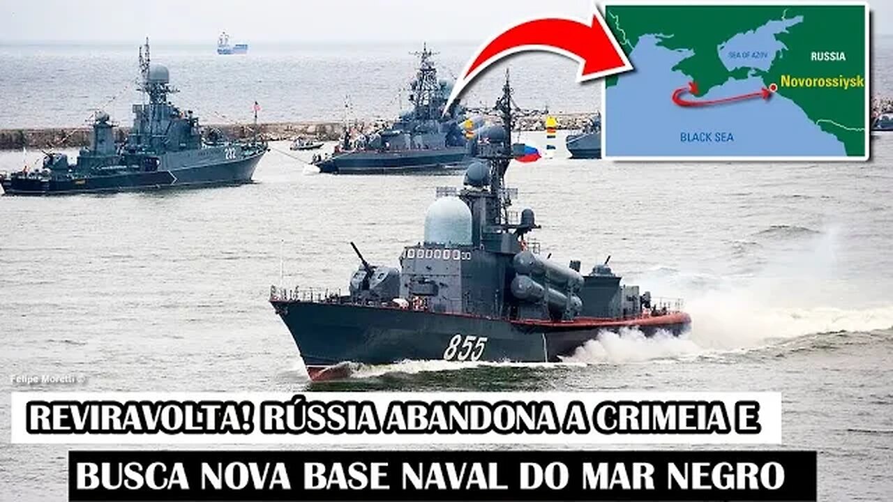 Reviravolta! Rússia Abandona A Crimeia E Busca Nova Base Naval Do Mar Negro