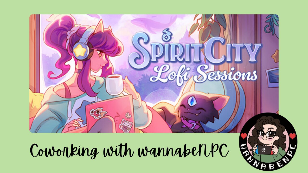 Cozy Coworking using Spirit City: Lofi Sessions [don't forget to follow me on Ko-fi!]