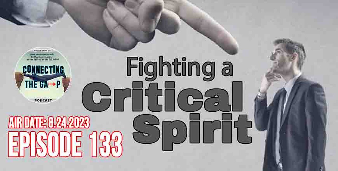 Fighting a Critical Spirit - 133