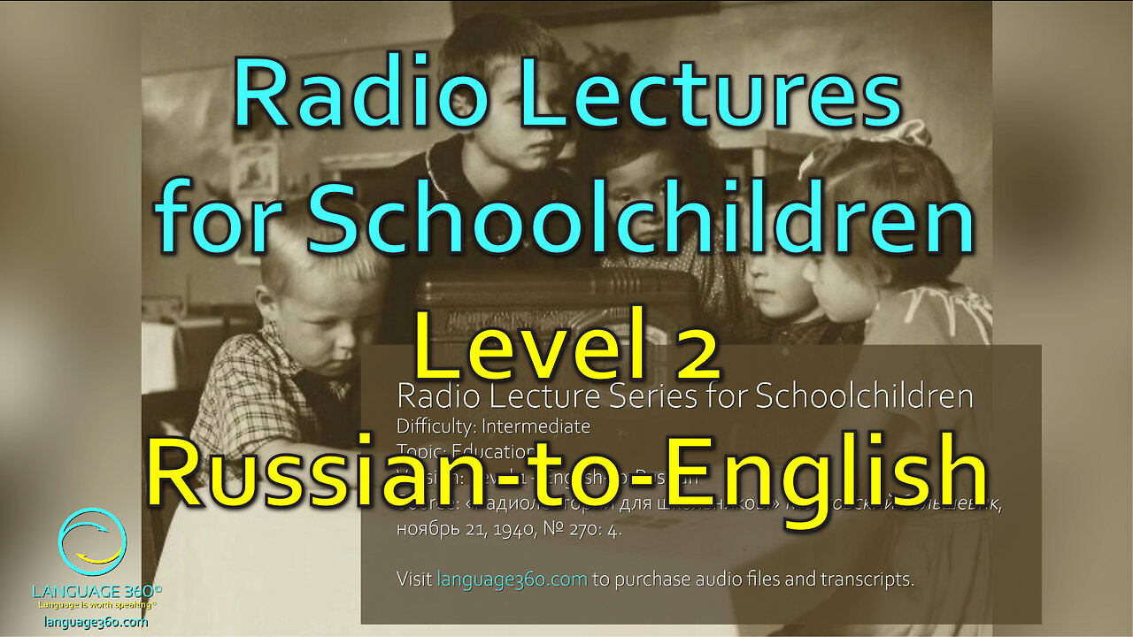 Radio Lectures for School Children: Level 2 - Russian-to-English