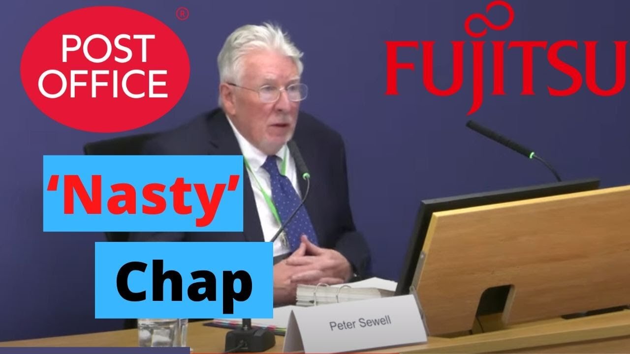 Fujitsu Manager Brands Innocent Subpostmaster 'Nasty Chap'