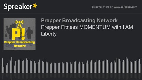 Prepper Fitness MOMENTUM with I AM Liberty