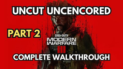 2 Modern Warfare 3 Call of Duty Uncut, Uncensored Complete Gameplay