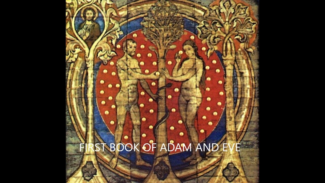 First Book of Adam & Eve - (The Conflict of Adam & Eve with Satan)