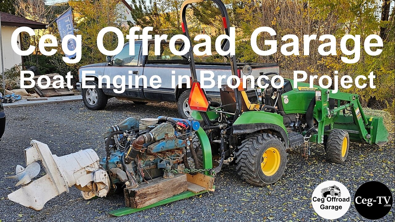 Ceg Offroad Garage: Boat Engine in Bronco Project