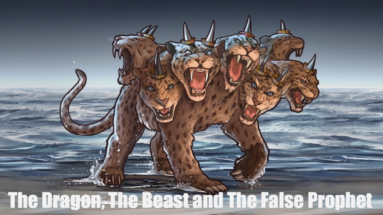 The Dragon, The Beast and The False Prophet (Part 2)