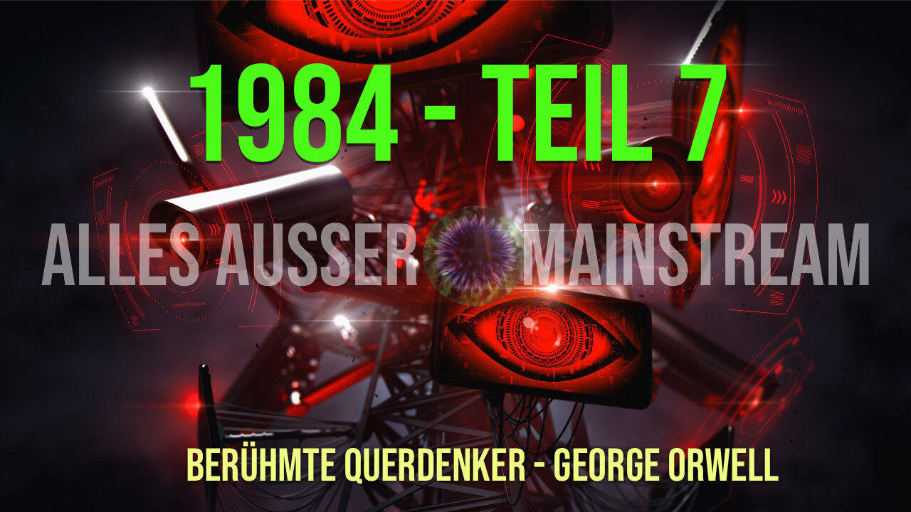 George Orwell - 1984 - Teil 7