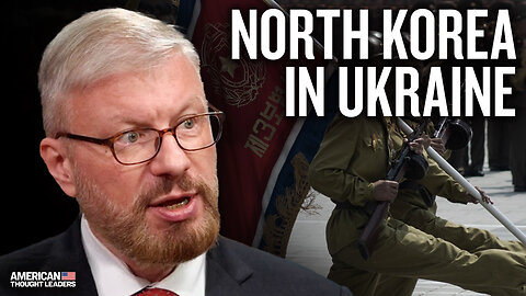 North Korea’s Role in Fighting the War in Ukraine: Greg Scarlatoiu