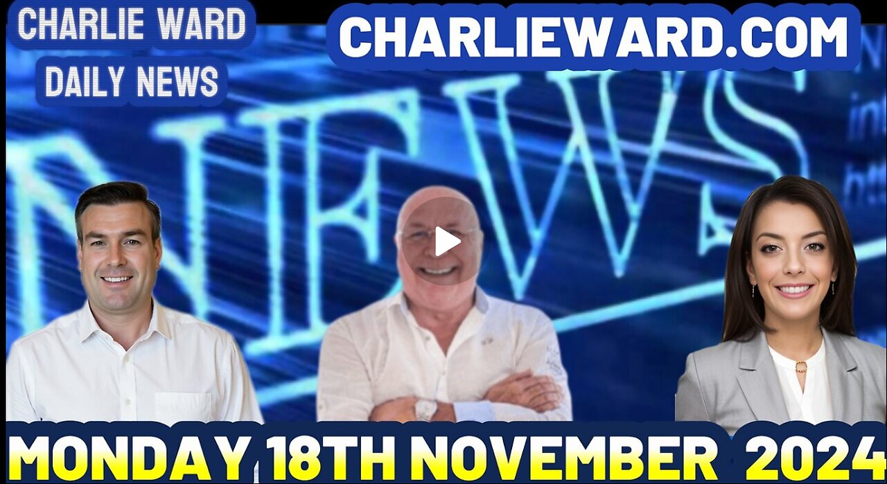 CHARLIE WARD DAILY NEWS WITH PAUL BROOKER MONDAY 18TH NOVEMBER 2024