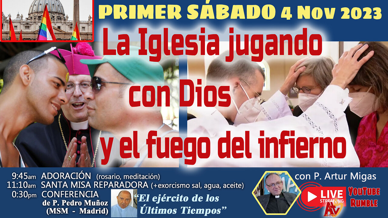 "La Iglesia jugando con Dios y el infierno" - PRIMER SÁBADO 4 Nov: P. Artur Migas y P. Pedro Muñoz