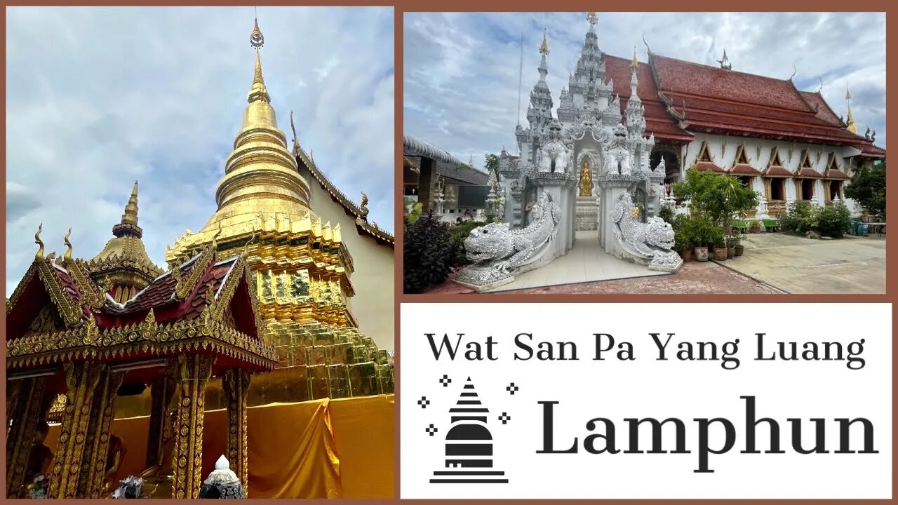 Wat San Pa Yang - Built in 541 - Oldest Temple in Northern Thailand - Lamphun