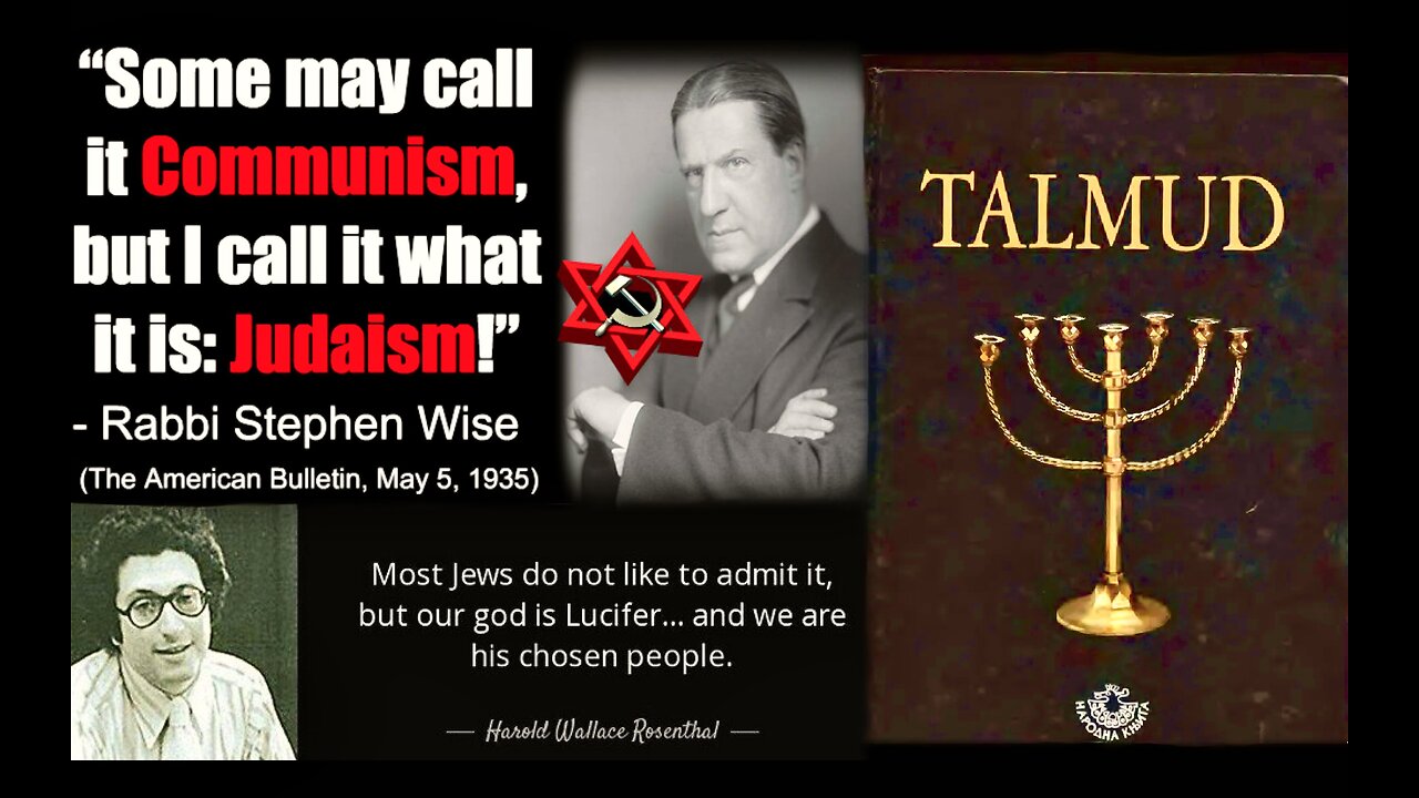 Jews Worship Lucifer Says Harold Wallace Rosenthal Rabbi Stephen Wise Admits Communism Is Judaism