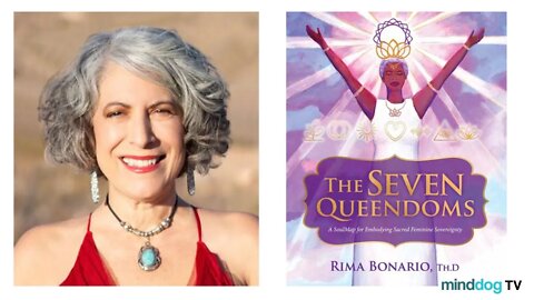 The Seven Queendoms: A SoulMap for Embodying Sacred Feminine Sovereignty