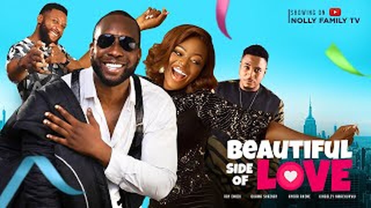 BEAUTIFUL SIDE OF LOVE (New Movie) Ray Emodi, Okawa Shaznay 2023 Nigerian Nollywood Romantic Movie