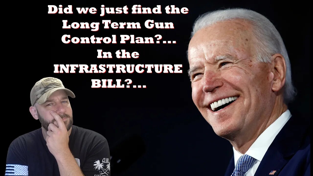 Did the Left hide their Gun Control plans in the Infrastructure bill?... We may have found it...