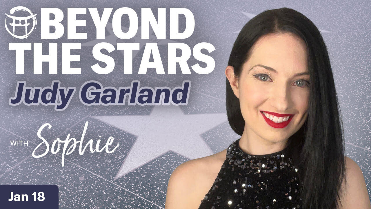 ✨Beyond the Stars with Sophie- JUDY GARLAND - JAN 18