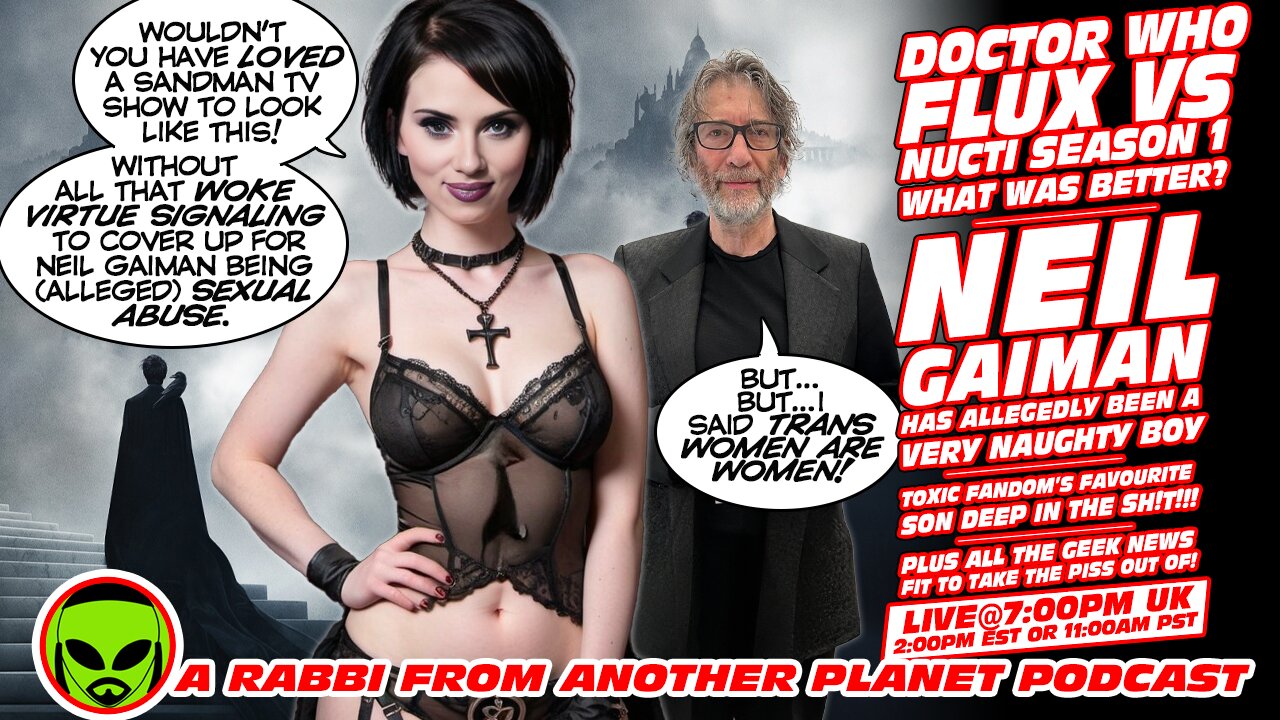 LIVE@7: Doctor Who Flux v Ncuti Season 1...What's Worse??? Neil Gaiman Sexual Abuse Allegations!!!