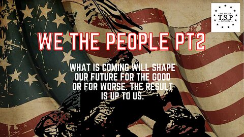 We the People PT2