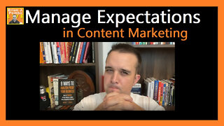 Manage Expectations in Content Marketing 📋