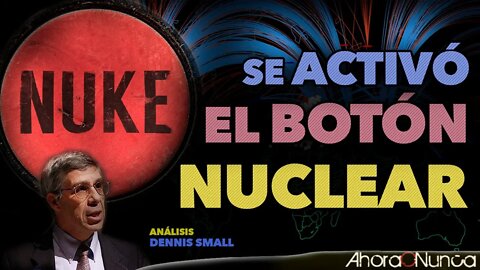 SE ACTIVÓ EL BOTÓN NUCLEAR | ES TIEMPO DE NEGOCIAR NUEVAS REGLAS | Con Dennis Small