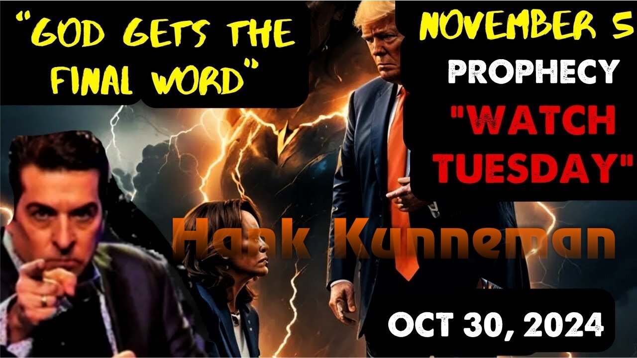 Hank Kunneman: [PROPHECY FOR NOV 5] THIS WILL HAPPEN Prophecy Oct 30,2024