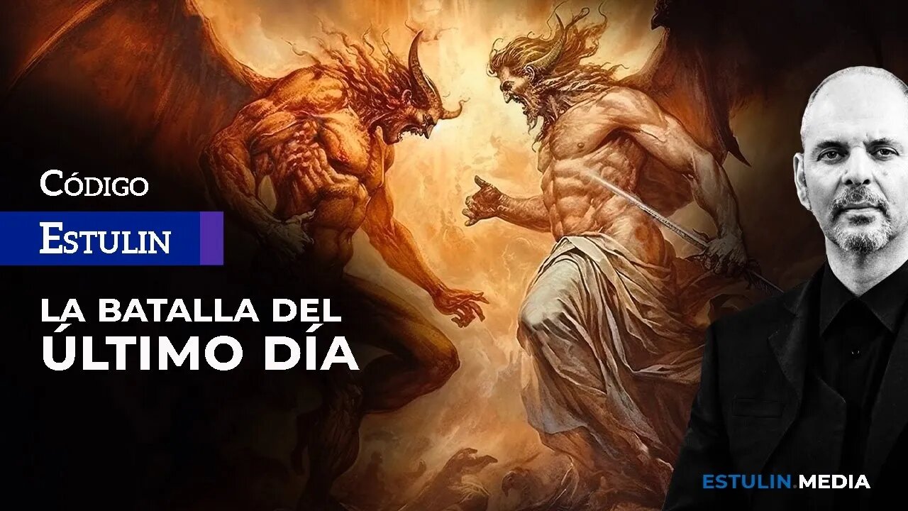 Dios vs Satanás | La Batalla del Último Día | Con Daniel Estulin