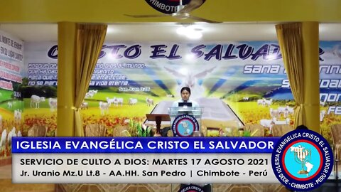 SERVICIO DE CULTO A DIOS: MARTES 17 AGOSTO 2021