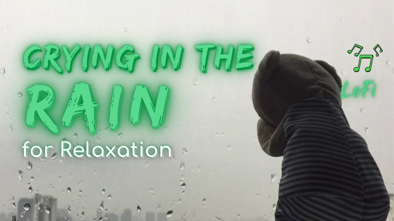 Crying in the Rain for Relaxation | Rain Series | Ambient Sound | Lofi Beats | What Else Is There?