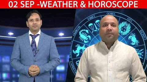 Weather Report & Horoscope - 02 SEPTEMBER | VARUN TIWARI | ASTRO PAWAN
