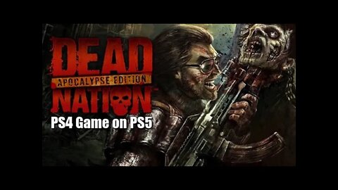 Dead Nation Apocalypse Edition PS4 Game on PS5