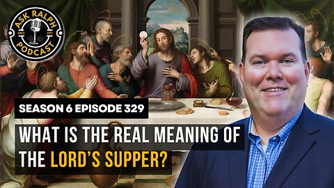 What is the real meaning of the Lord’s Supper?