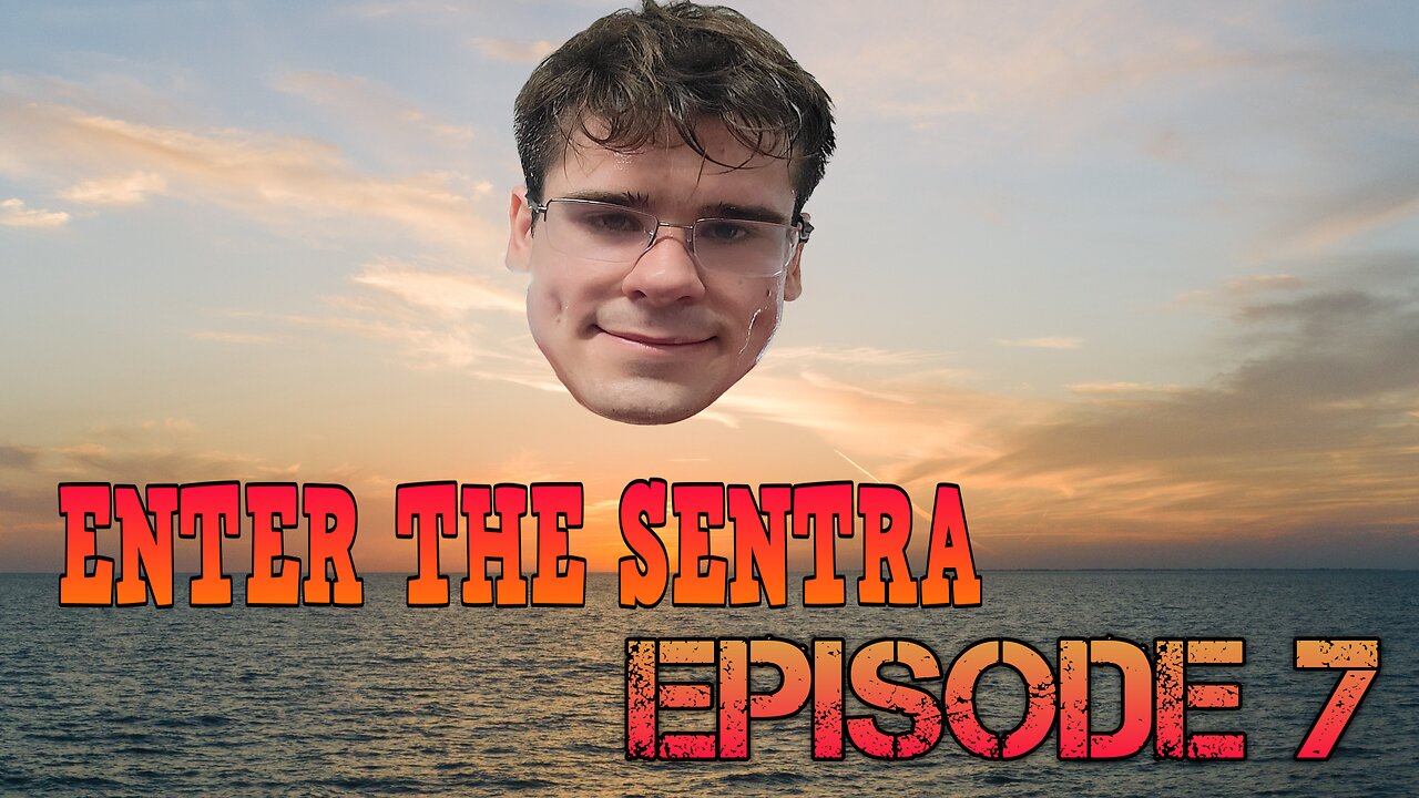ENTER THE SENTRA PODCAST EPISODE 7