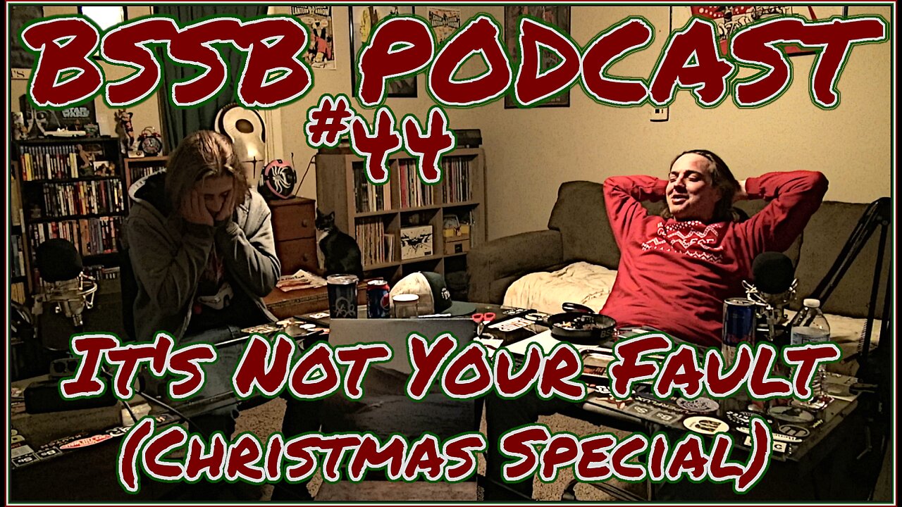 It's Not Your Fault (Christmas Special) - BSSB Podcast #44