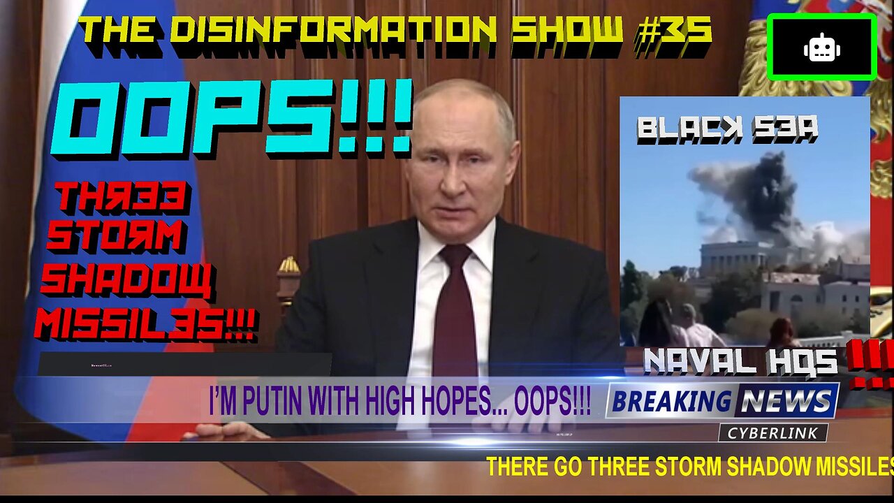 I’m Putin With High Hopes… Oops!!!… Disinfo Show Ep. #35 Newsat11.co