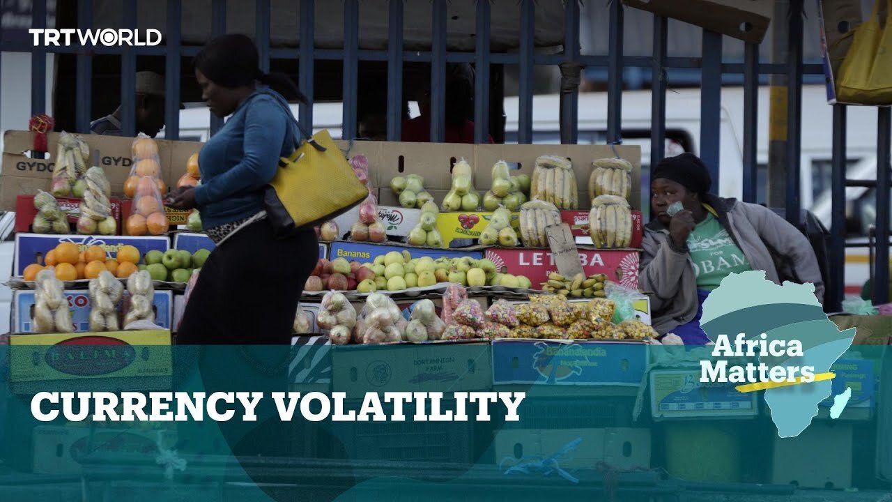 Africa Matters: Currency Volatility