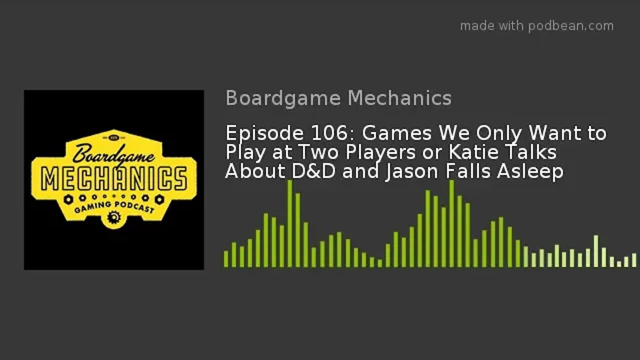 Episode 106: Games We Only Want to Play at Two Players or Katie Talks About D&D and Jason Falls Asle