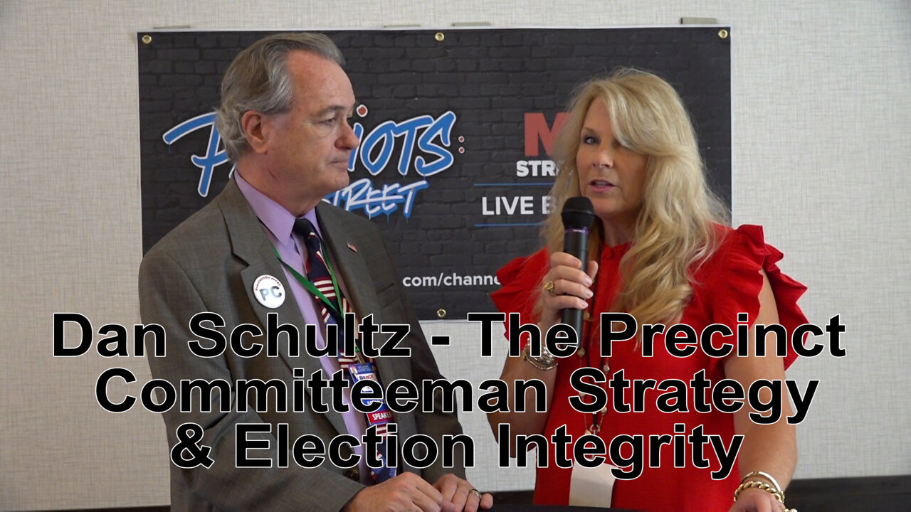 MAY 7, 2022 - DAN SHULTZ - GET INVOLVED - STRATEGY & ELECTION INTEGRITY