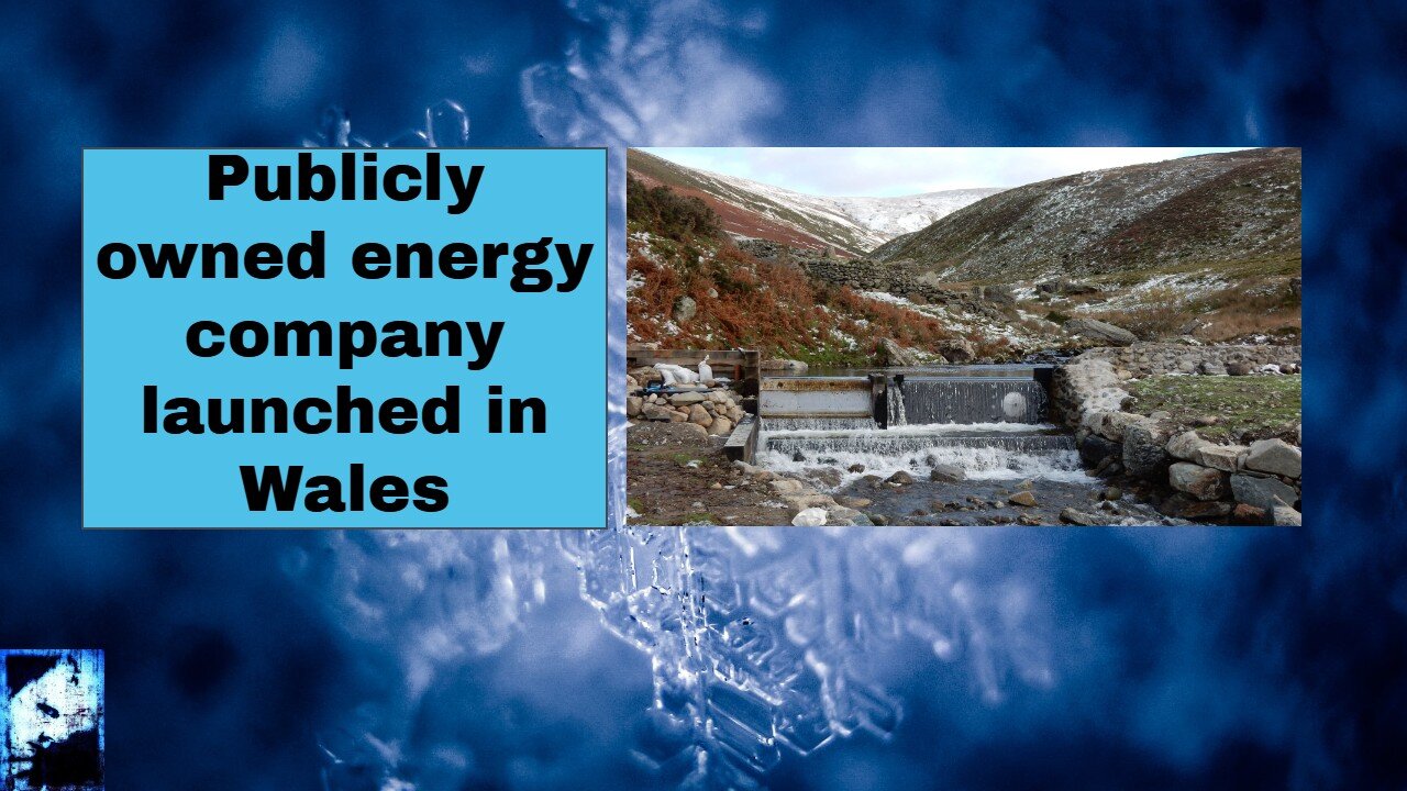 Publicly owned energy company launched in Wales