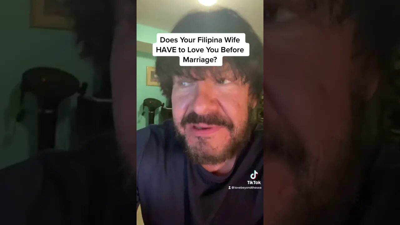 Does Your Filipina Wife HAVE to Love You Before Marriage?